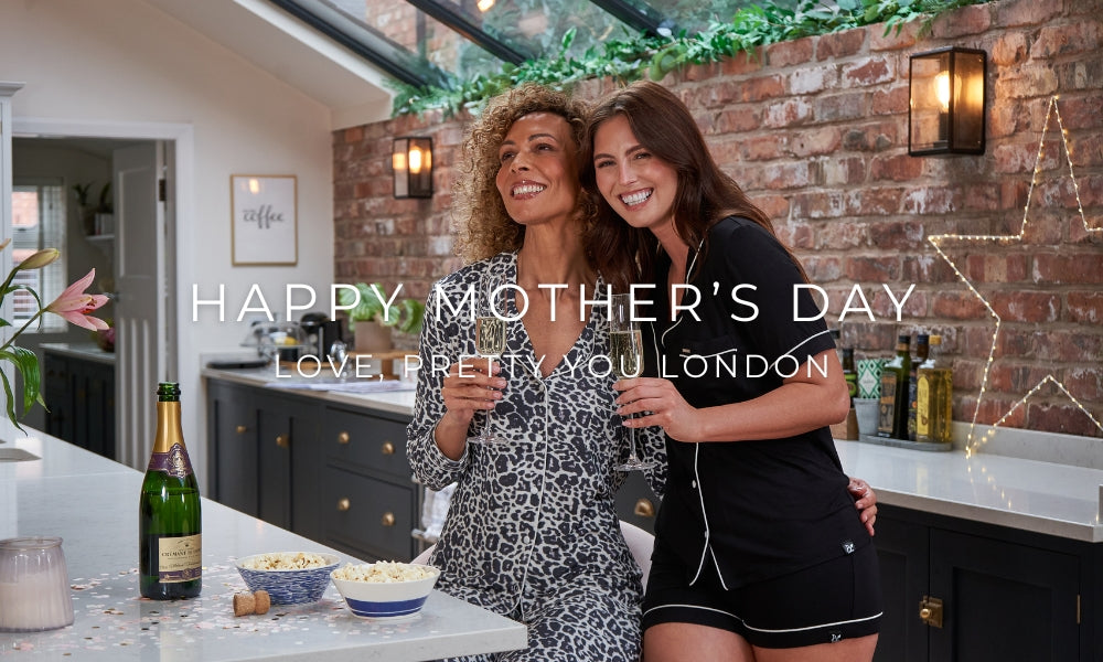 Happy Mother's Day from Pretty You London