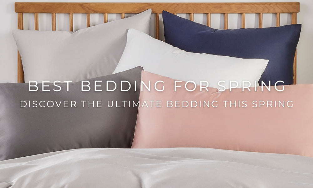 Discover the best bedding for Spring