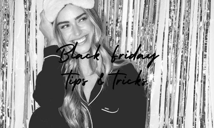 The BEST Black Friday tips & tricks!