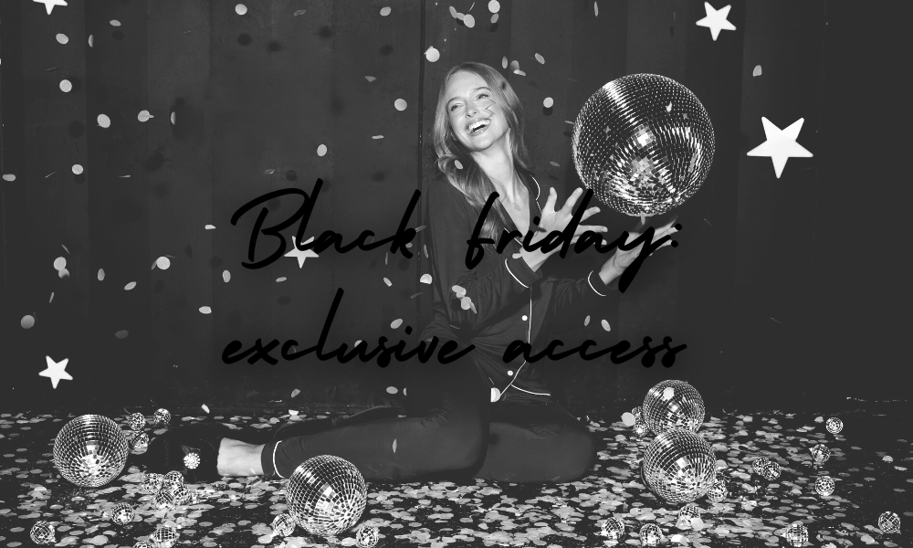 Black Friday: How to get exclusive early access! - Pretty You London