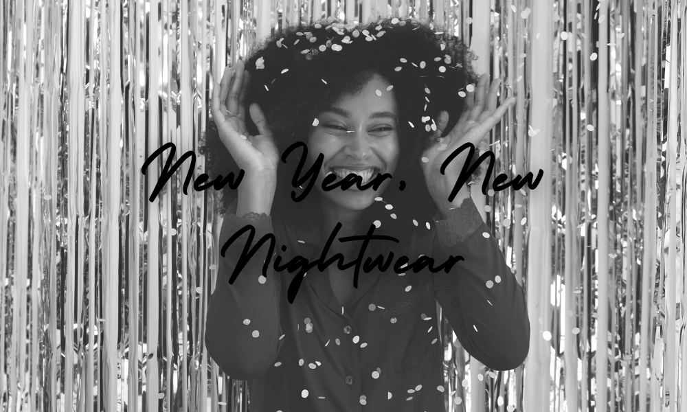 New year, new nightwear! - Pretty You London
